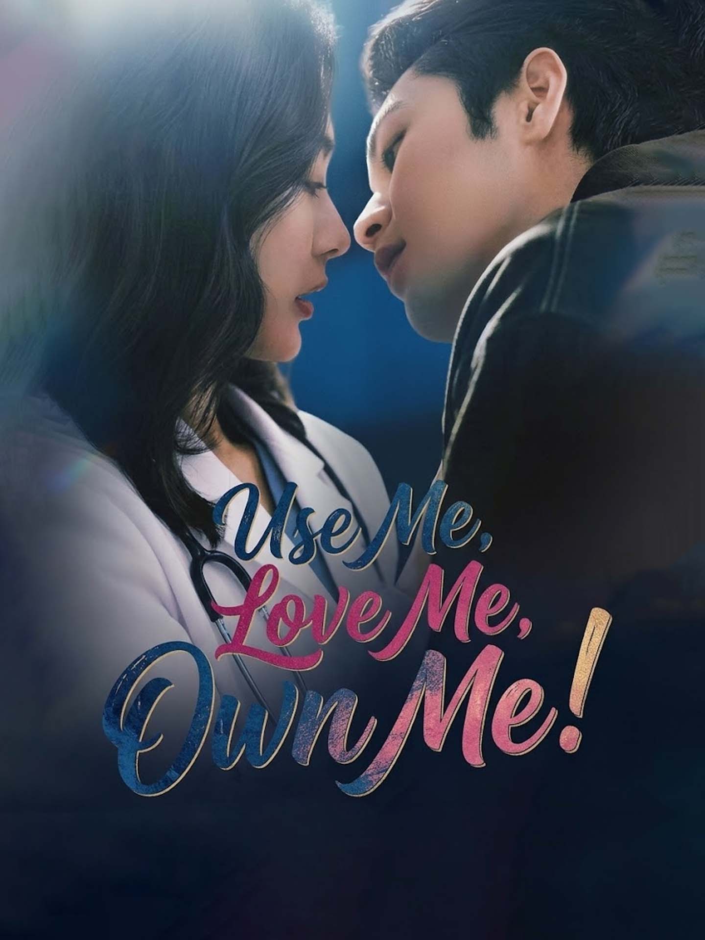 Use Me, Love Me, Own Me!