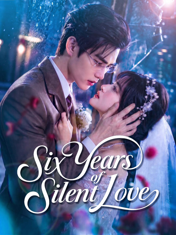 Six Years of Silent Love