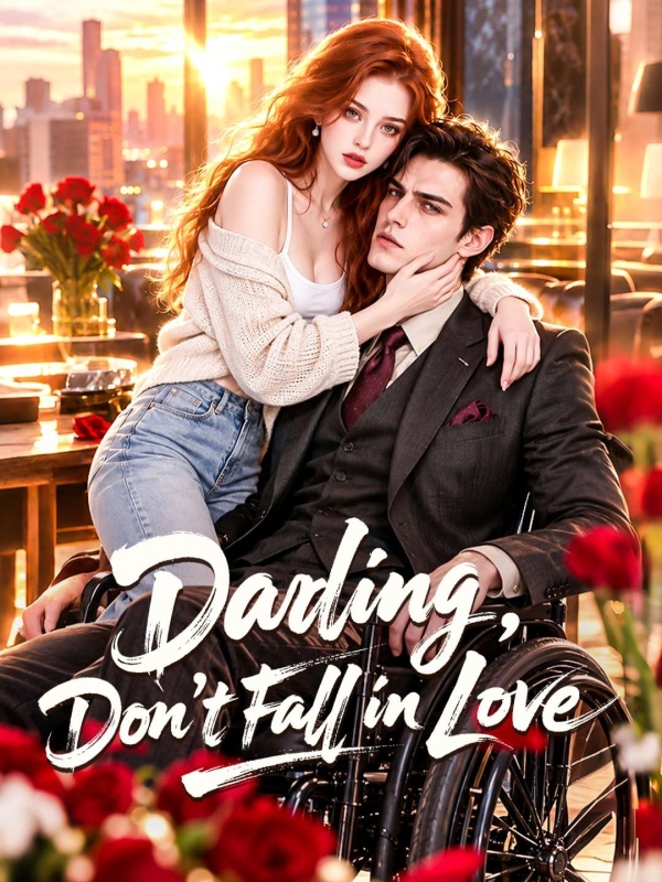 Darling, Don’t Fall in Love