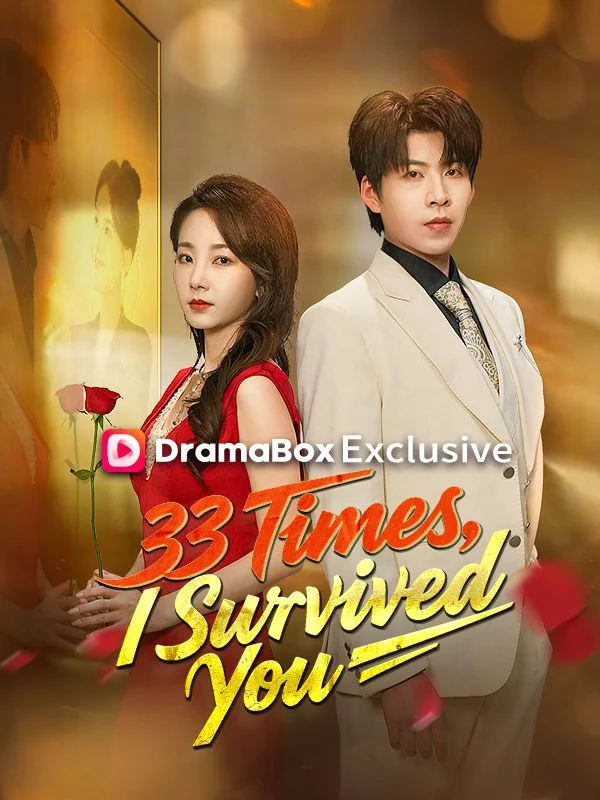 33 Times, I Survived You - Counterattack Short Drama | Melolo