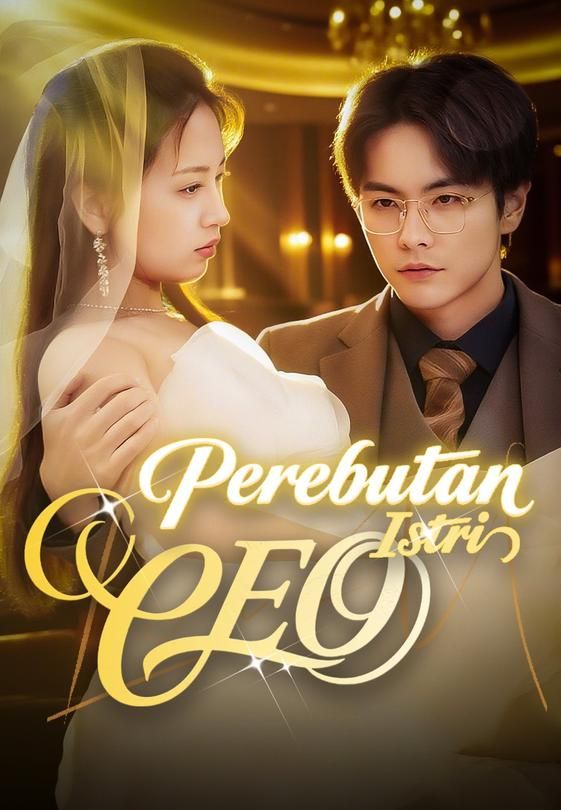Perebutan Istri CEO