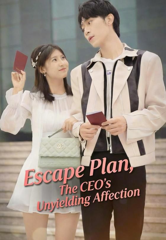 Escape Plan, The CEO’s Unyielding Affection