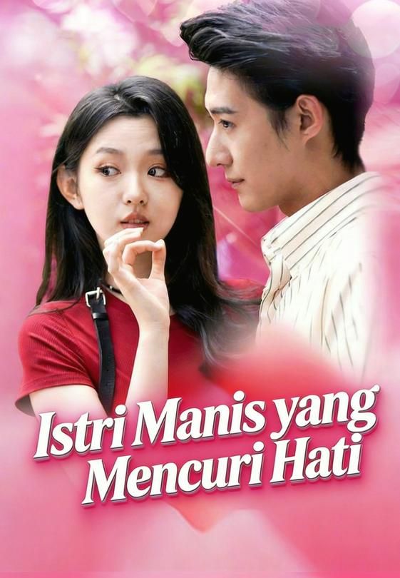 Istri Manis yang Mencuri Hati
