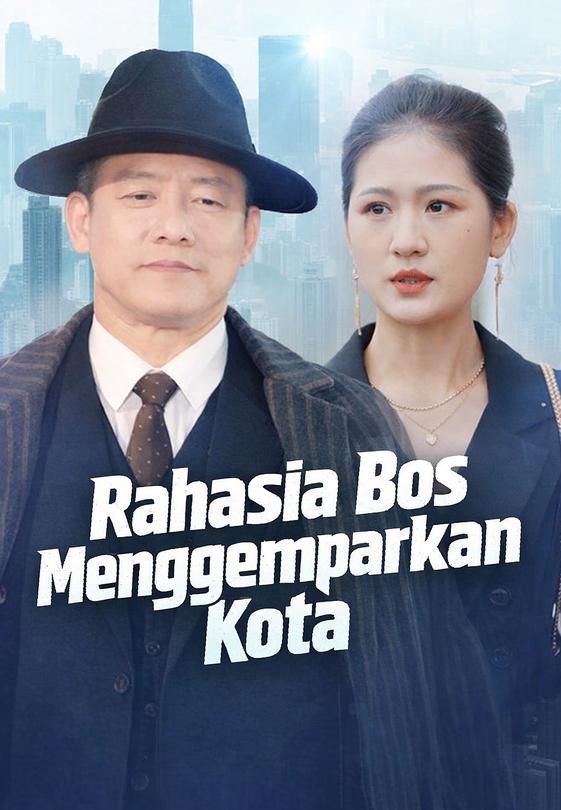 Rahasia Bos Menggemparkan Kota