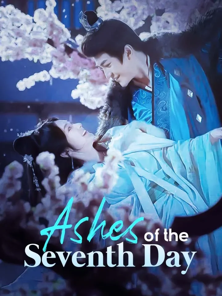 Ashes of the Seventh Day - Rebirth Short Drama | Melolo