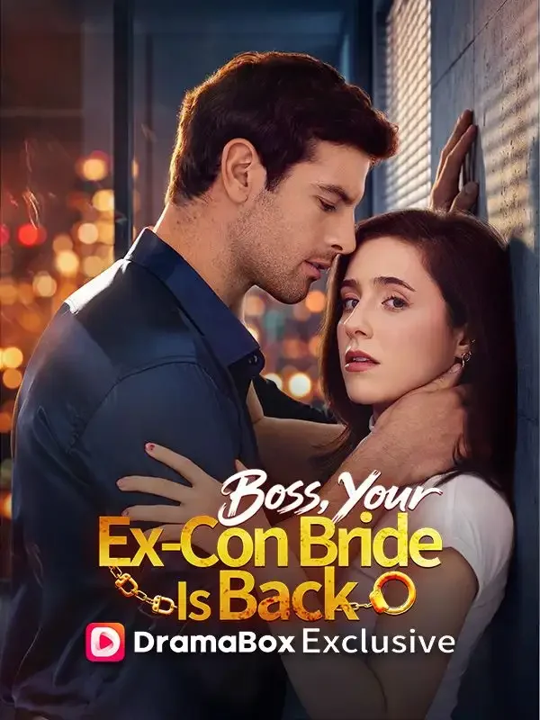 Boss, Your Ex-Con Bride Is Back - Revenge Short Drama | Melolo