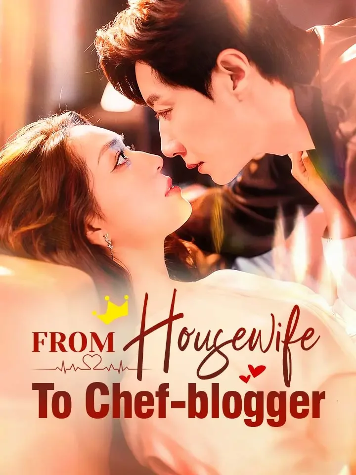 From Housewife To Chef-blogger - Counterattack Short Drama | Melolo