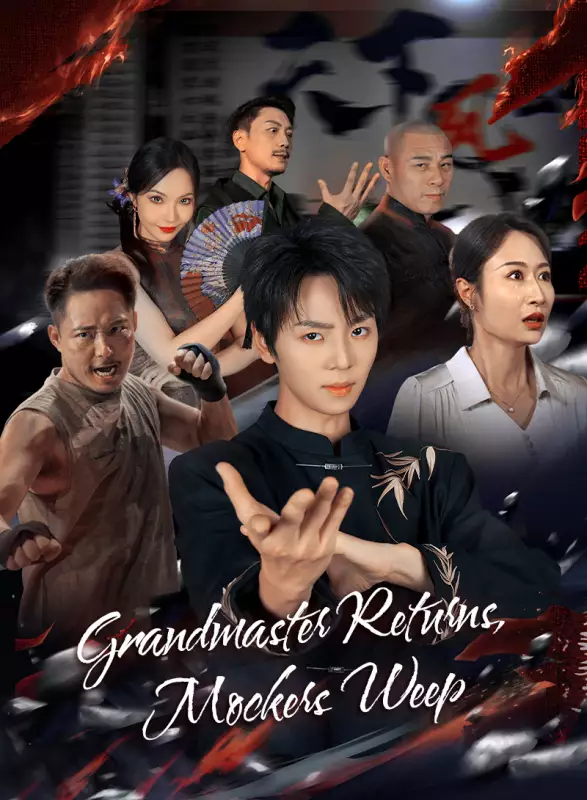 Grandmaster Reborn: Mocker, Weep - Counterattack Short Drama | Melolo