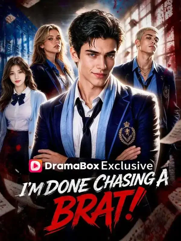 I'm Done Chasing A Brat! - Revenge Short Drama | Melolo