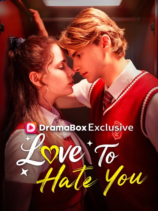 Love to Hate You - Billionaire Short Drama | Melolo