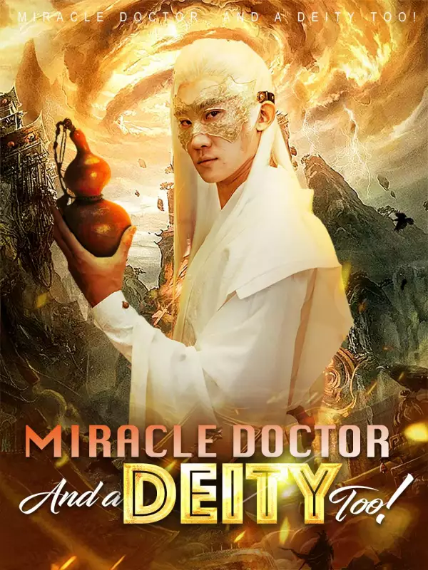 Miracle Doctor, and a Deity Too! - Counterattack Short Drama | Melolo