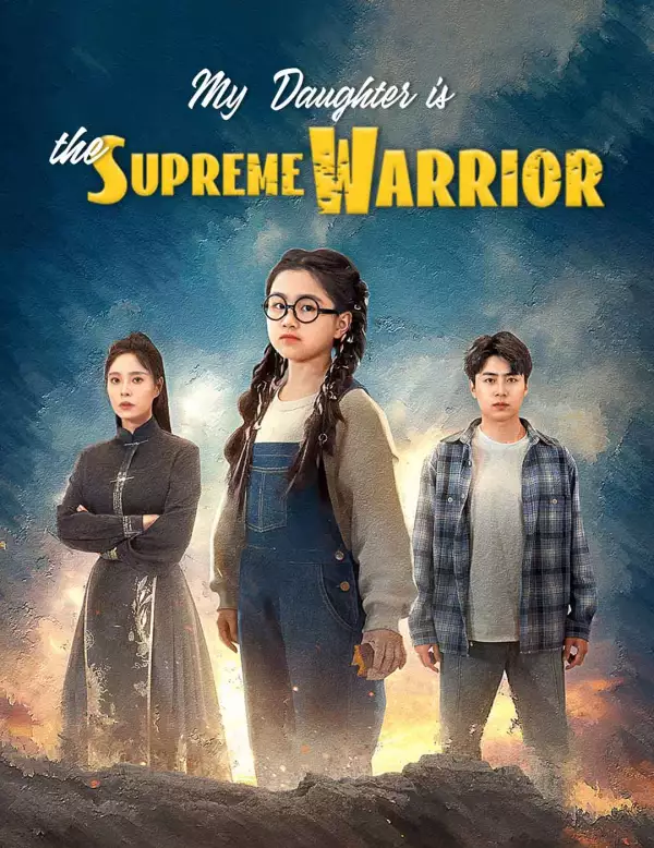 My Daughter is the Supreme Warrior - Counterattack Short Drama | Melolo