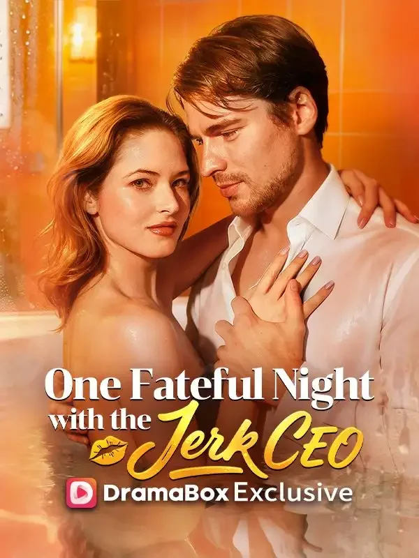 One Fateful Night With The Jerk CEO - Romance Short Drama | Melolo