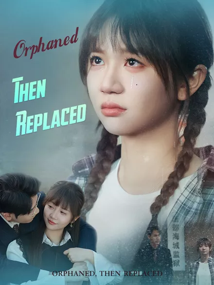 Orphaned, Then Replaced - Urban Short Drama | Melolo