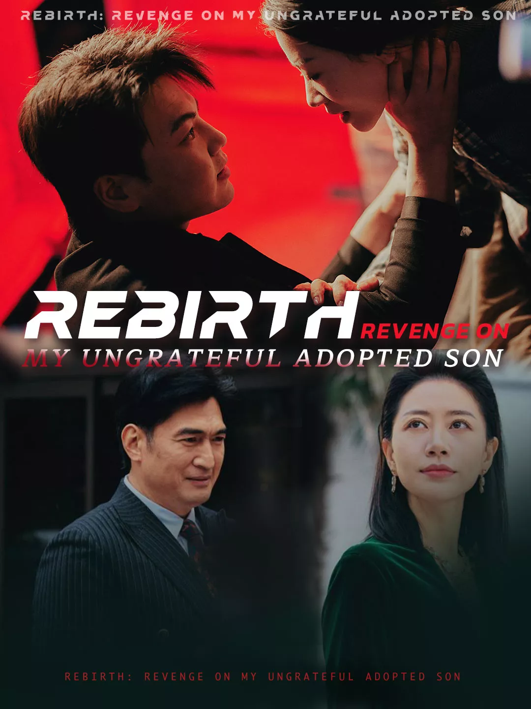 Rebirth: Revenge on My Ungrateful Adopted Son - Romance Short Drama | Melolo