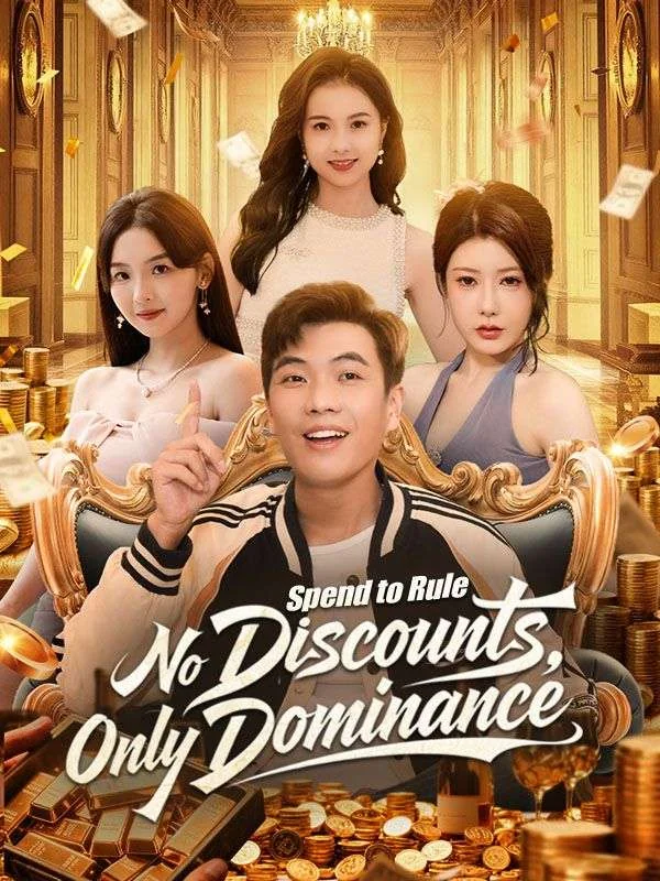 Spend to Rule: No Discounts, Only Dominance - Billionaire Short Drama | Melolo
