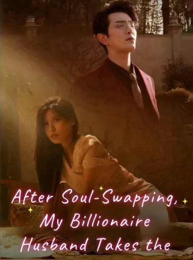Switching Lives:My Billionaire Husband Takes the Pain for Me - Fantasy Short Drama | Melolo