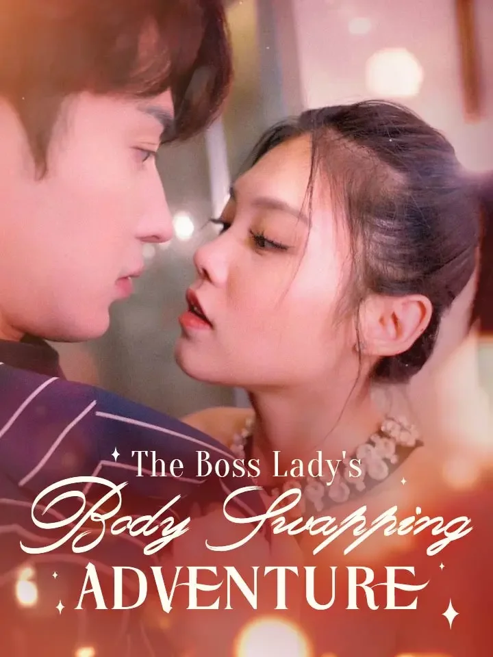 The Boss Lady's Body-Swapping Adventure - Romance Short Drama | Melolo
