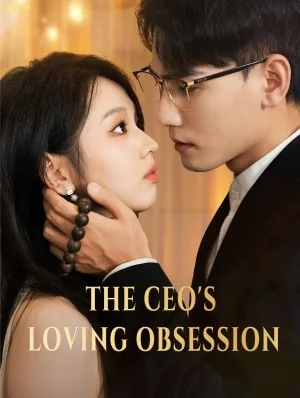 The CEO's Loving Obsession - CEO Short Drama | Melolo