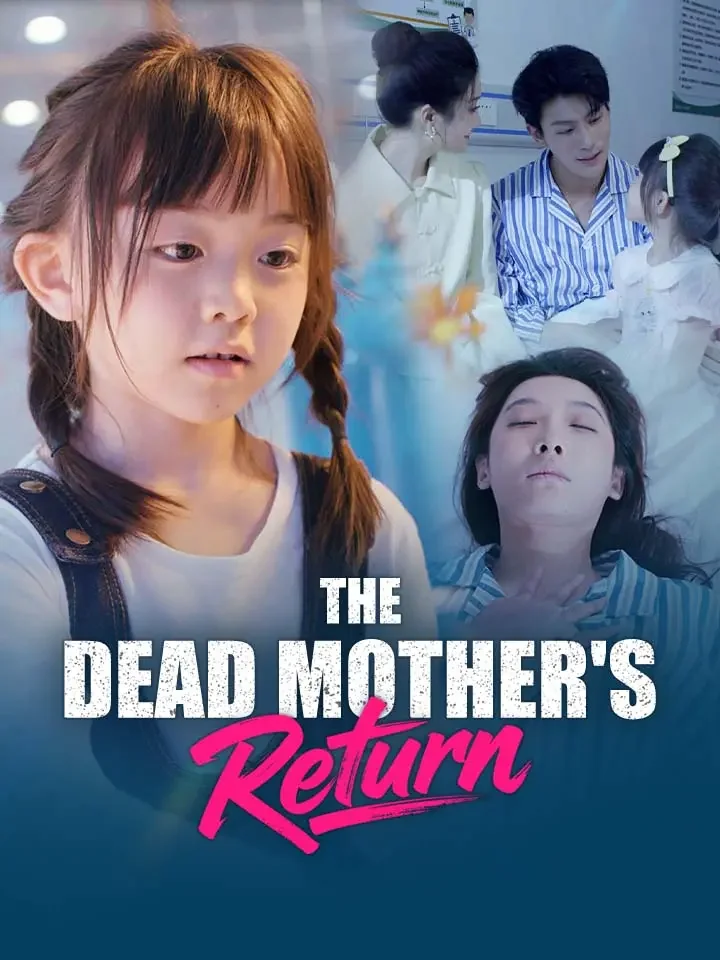The Dead Mother's Return - Rebirth Short Drama | Melolo
