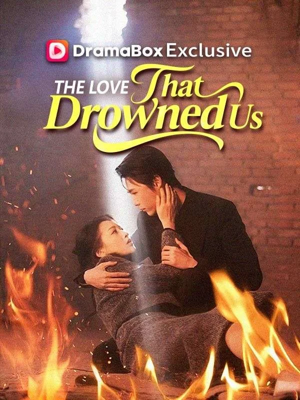 The Love That Drowned Us - Rebirth Short Drama | Melolo