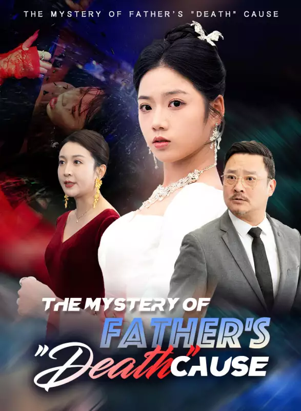 The Mystery of Father's "Death" Cause - Rebirth Short Drama | Melolo