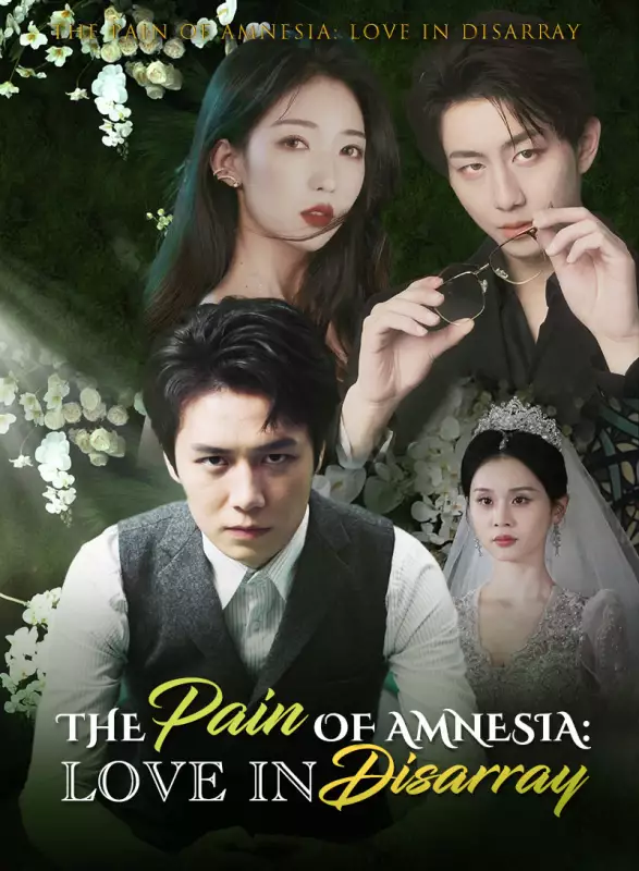 The Pain of Amnesia: Love in Disarray - Revenge Short Drama | Melolo