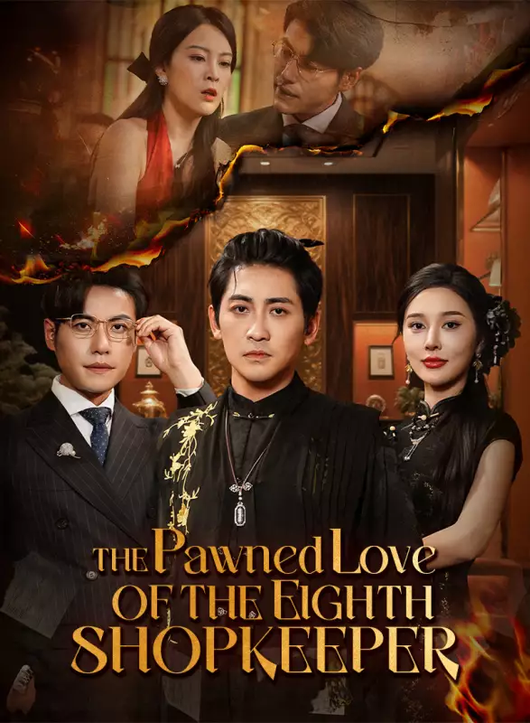 The Pawned Love of the Eighth Shopkeeper - Revenge Short Drama | Melolo