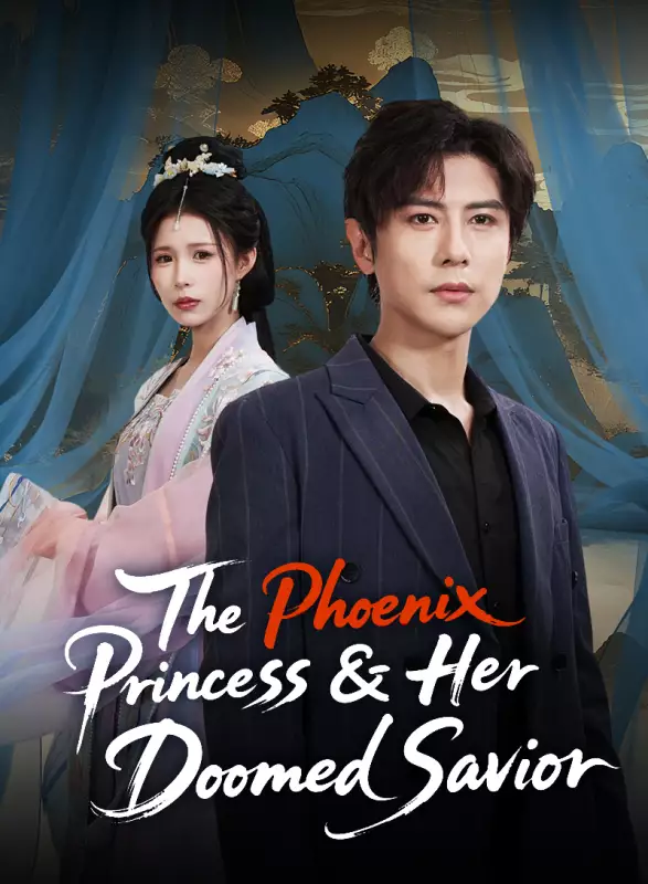 The Phoenix Princess &amp; Her Doomed Savior - Counterattack Short Drama | Melolo