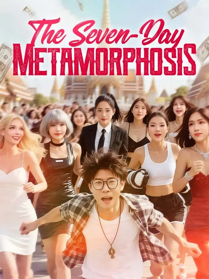 The Seven-Day Metamorphosis - Counterattack Short Drama | Melolo