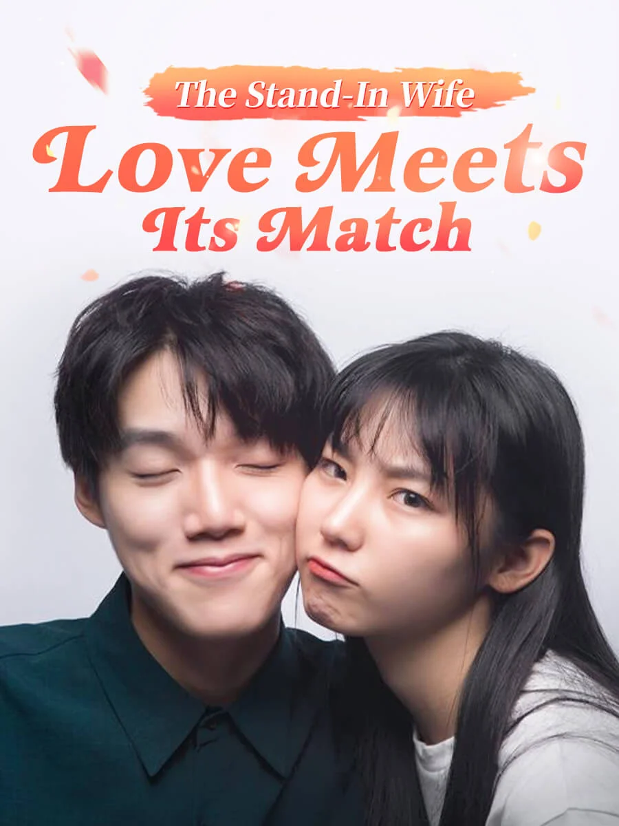The Stand-In Wife: Love Meets Its Match - CEO Short Drama | Melolo