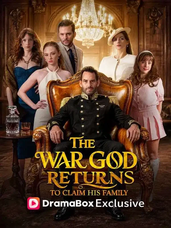 The War God Returns to Claim His Family - Billionaire Short Drama | Melolo