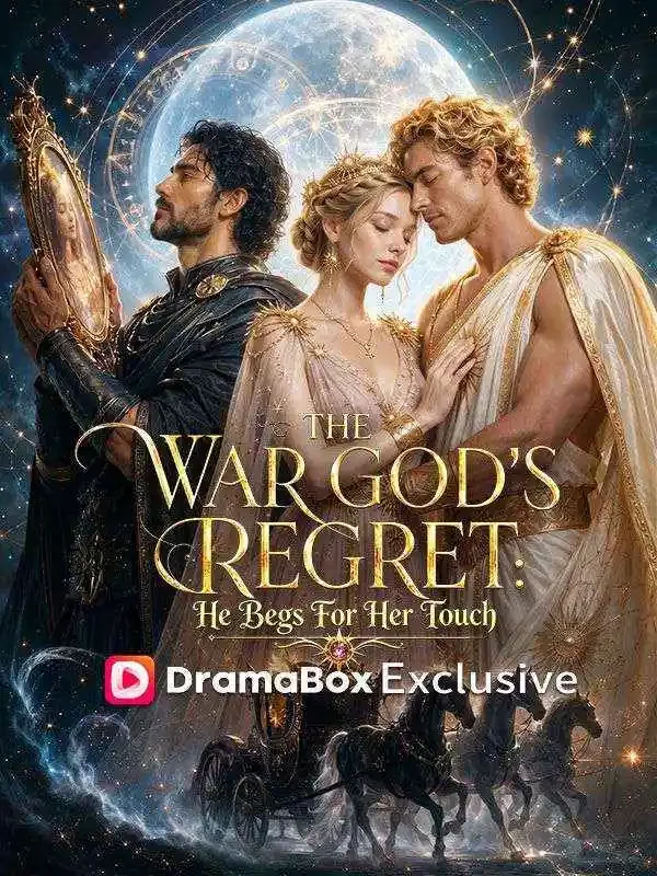 The War God's Regret: He Begs For Her Touch - Fantasy Short Drama | Melolo