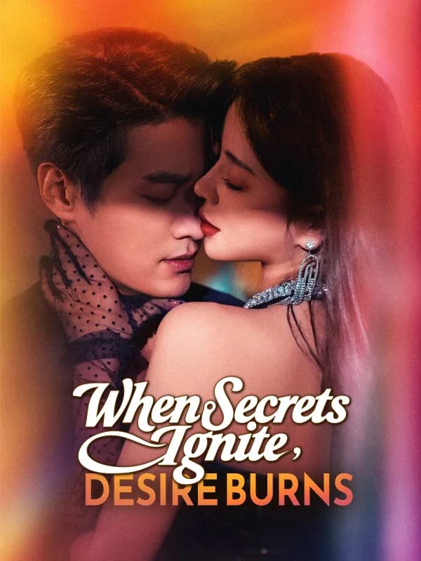 When Secrets Ignite, Desire Burns - Billionaire Short Drama | Melolo