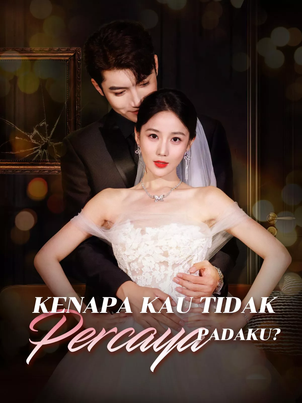 Kenapa Kau Tidak Percaya Padaku?