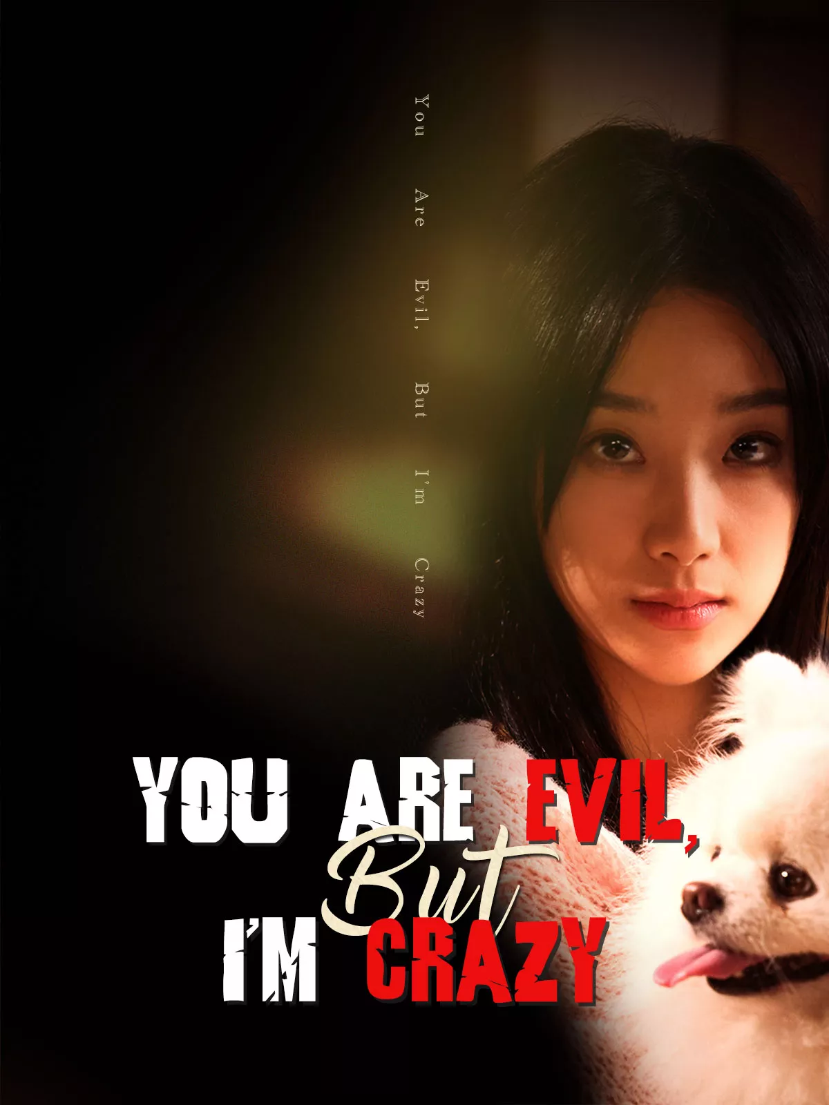 You Are Evil, But I'm Crazy - Counterattack Short Drama | Melolo