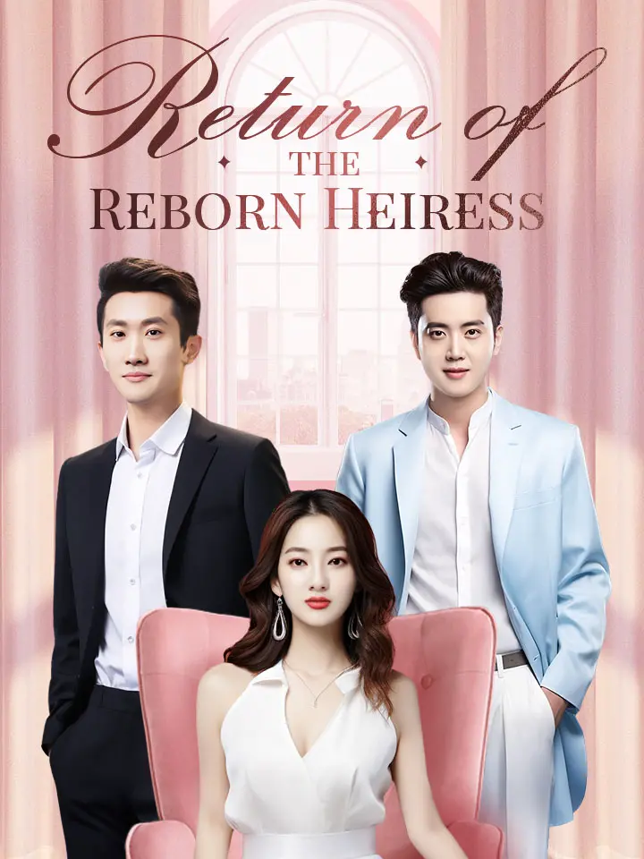 Return of the Reborn Heiress