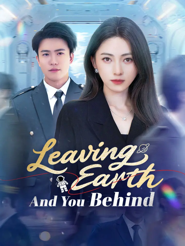 Leaving Earth And You Behind
