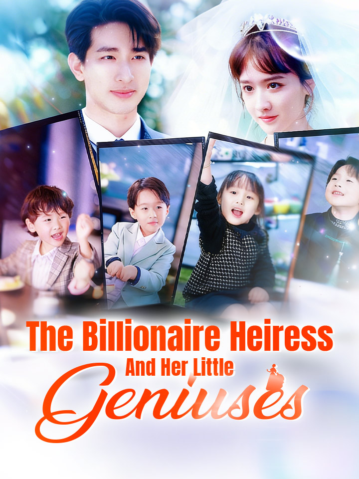 The Billionaire Heiress And Her Little Geniuses