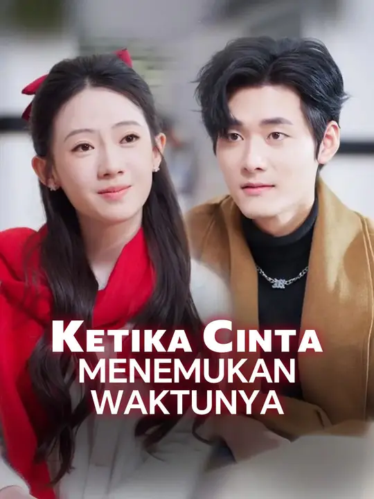 Ketika Cinta Menemukan Waktunya