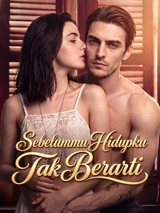 Sebelummu Hidupku Tak Berarti