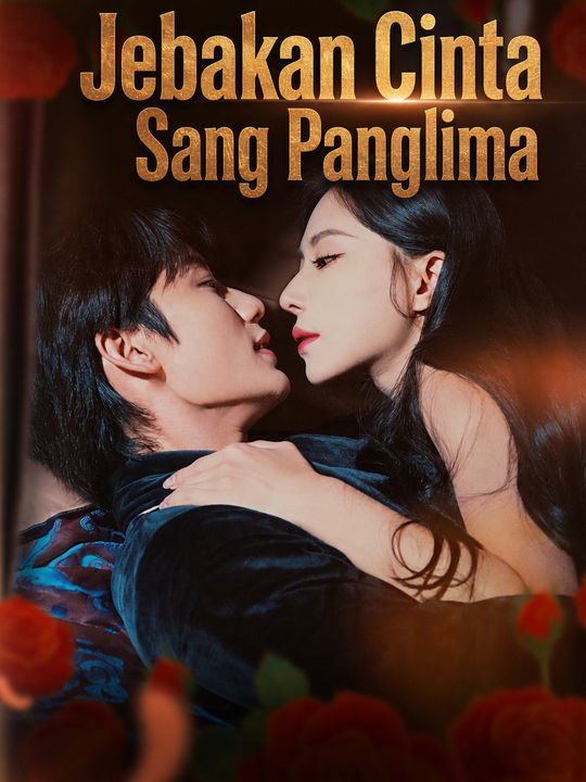 Jebakan Cinta Sang Panglima