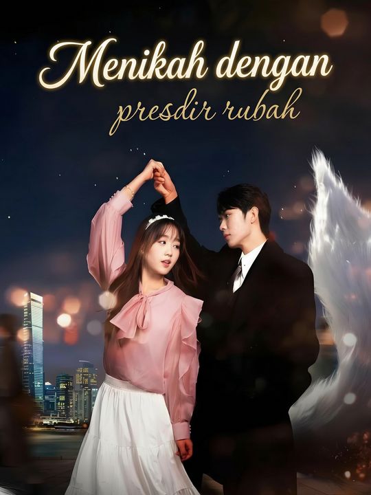 Menikah dengan presdir rubah
