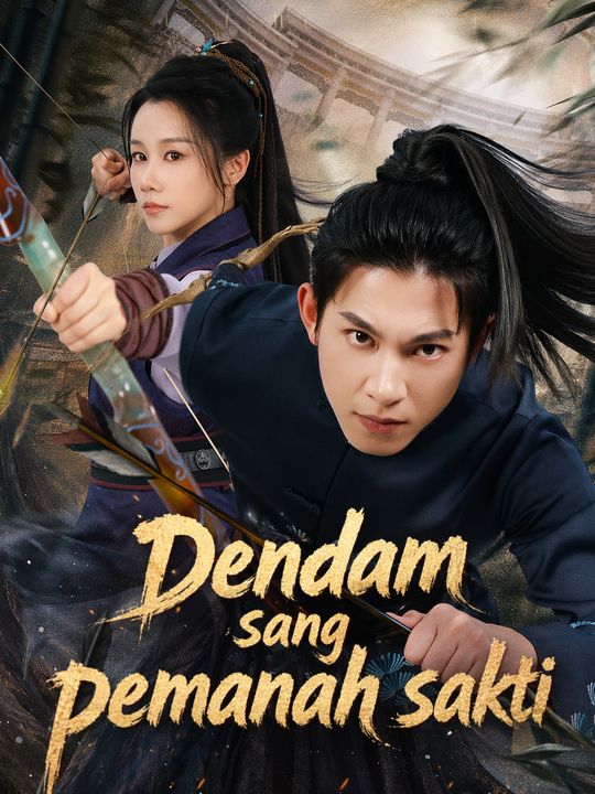 Dendam sang pemanah sakti