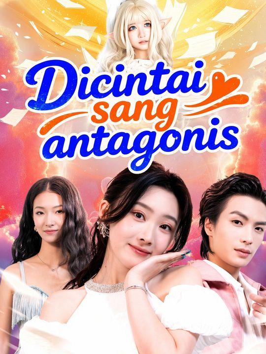 Dicintai sang antagonis