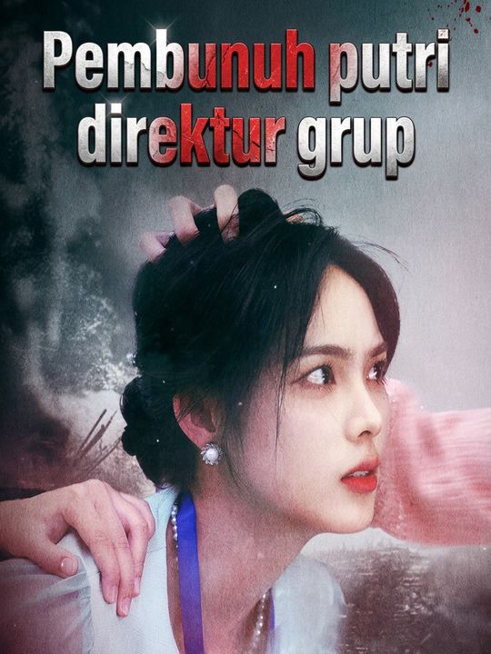 Pembunuh putri direktur grup
