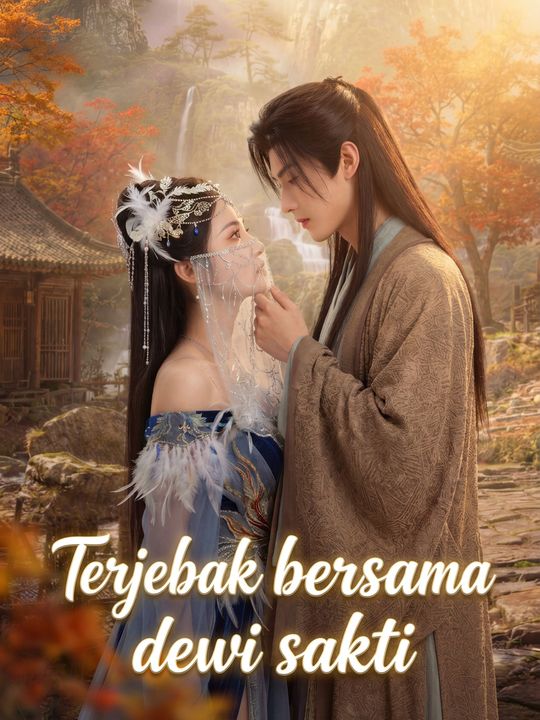 Terjebak bersama dewi sakti