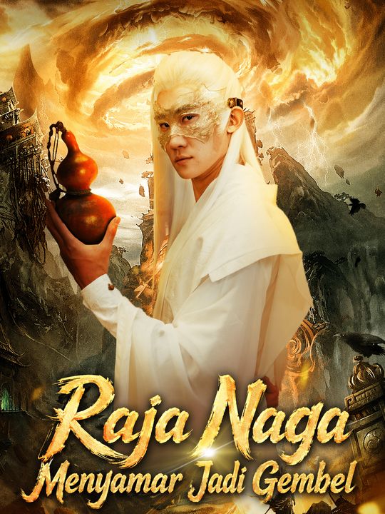 Raja Naga Menyamar Jadi Gembel