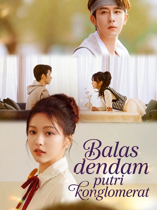Balas dendam putri konglomerat