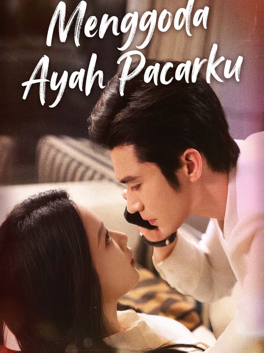 Menggoda Ayah Pacarku